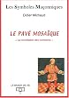 Le pav� mosa�que : "La conciliation des contraires"