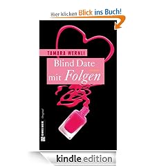 Blind Date mit Folgen: Roman