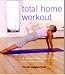 Total Home Workout: A Daily Workout Programme for Total Home Fitness