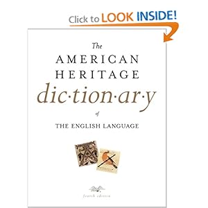 The American Heritage Dictionary of the English Language - Editors of the American Heritage Dictionaries 
