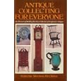 Antique Collecting For Everyone by Rh Value Publishing
