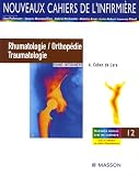 Rhumatologie, orthopédie et traumatologie : Soins infirmiers