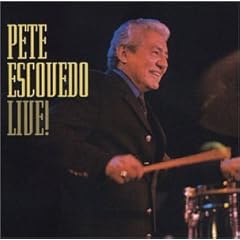 Pete Escovedo Live! by Pete Escovedo