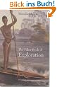 The Faber Book of Exploration: An Anthology of Worlds Revealed by Explorers Through the Ages