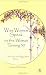Wise Women Speak to the Woman Turning 30 (Capital Lifestyles)