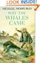 Why the Whales Came