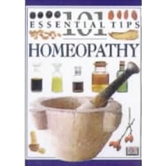 Homeopathy (101 Essential Tips)