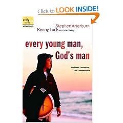 Every Young Man, God's Man: Confident, Courageous, and Completely His