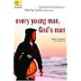 Every Young Man, God's Man: Confident, Courageous, and Completely His (The Every Man Series)