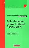 Revue Editions du Moniteur  / Guide de l'entreprise générale de bâtiment et travaux publics