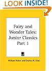 Fairy and Wonder Tales: Junior Classics, Part 1