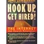 Hook Up, Get Hired!: The Internet Job Search Revolution
