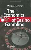 The Economics of Casino Gambling