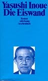Die Eiswand: Roman (suhrkamp taschenbuch) - Yasushi Inoue