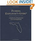 Florida Employer's Guide : A Handbook of Employment Laws And Regulations (Employer's Guides)
