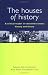 The Houses of History: A Critical Reader in Twentieth-century History and Theory