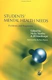 Students' Mental Health Needs : Problems And Responses