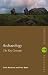 Archaeology: The Key Concepts (Routledge Key Guides)