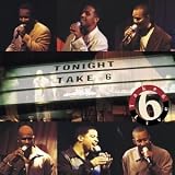 Revue Take 6  / Tonight: Live