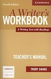 A Writers Workbook Teachers Manual: An Interactive Writing Text (Cambridge Academic Writing)