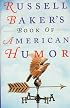 Russell Baker's Book of American Humor
