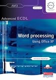 Advanced ECDL Word Processing AM3 for Office XP: Word Processing for Office XP (Advanced ECDL)