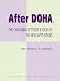 After Doha: The Changing Attitudes and Ideas of the New WTO Round