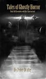 Tales of Ghostly Horror: Real-life Encounters with the Supernatural