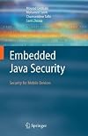 Embedded Java Security: Security for Mobile Devices
