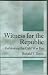 Witness for the Republic: Rethinking the Cold War Era
