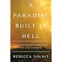 A Paradise Built in Hell: The Extraordinary Commun&hellip by Rebecca Solnit