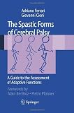 The Spastic Forms of Cerebral Palsy: A Guide to the Assessment of Adaptive Functions