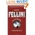 Federico Fellini: His Life and Work