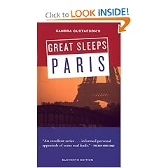 Sandra Gustafson's Great Sleeps Paris (Cheap Eats and Sleeps)
