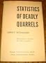 Statistics of Deadly Quarrels