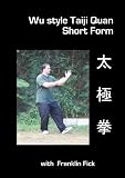 Wu style Taiji Quan: Short Form