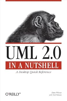 uml 2.0 in a nutshell (in a nutshell (o'reilly)) - dan pilone and neil pitman