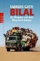 Bilal: Als Illegaler auf dem Weg nach Europa