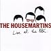 The Housemartins - Live At The BBC