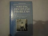 Solving Discipline Problems: Strategies for Classroom Teachers