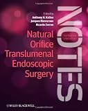 Natural Orifice Translumenal Endoscopic Surgery: Textbook and Video Atlas