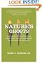 Nature's Ghosts: Confronting Extinction from the Age of Jefferson to the Age of Ecology