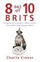8 out of 10 Brits: Intriguing and useless statistics about the world's 79th largest nation