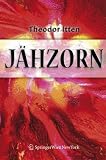 Jähzorn: Psychotherapeutische Antworten auf ein unberechenbares Gefühl (German Edition)