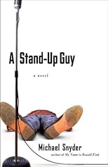 A Stand-Up Guy: A Novel