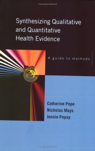 Textbook Cover for Synthesizing Qualitative and Quantitative Health Evidence: A Guide to Methods