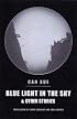 Blue Light in the Sky & Other Stories (New Directions Paperbook)