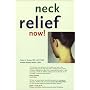 Neck Relief Now!