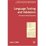 Language Testing and Validation: An Evidence-based Approach (Research and Practice in Applied Linguistics)