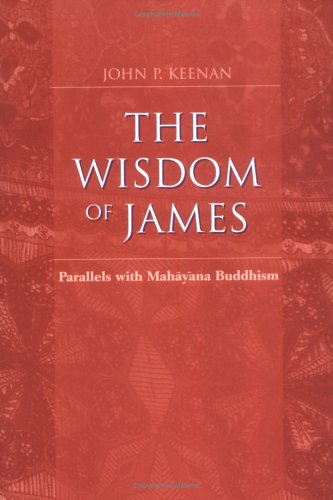 The Wisdom of James: Paralles with Mahayana Buddhism